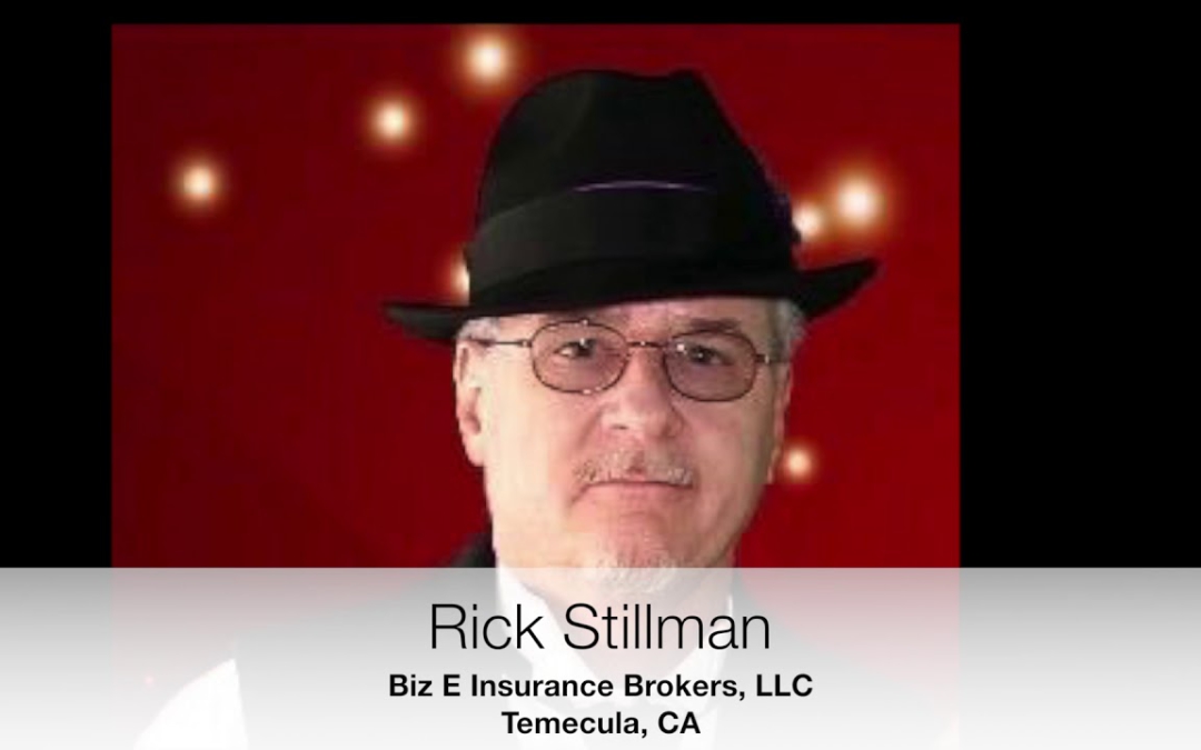 California Agency Success Story – Rick Stillman