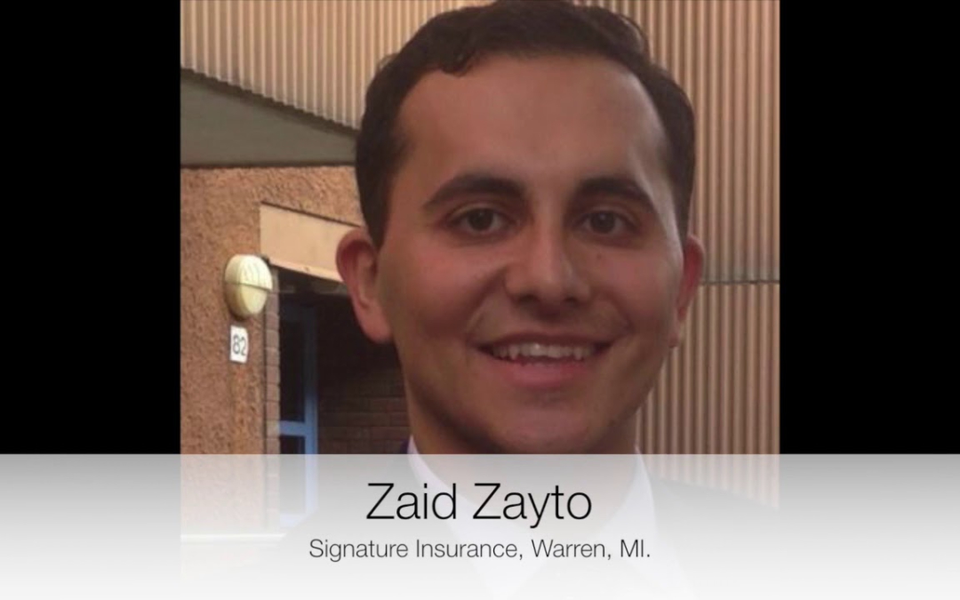 Michigan Agency Success Story – Zaid Zayto