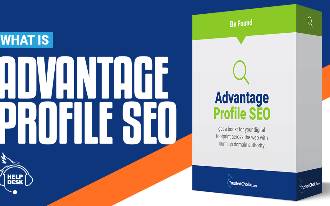 What Is Advantage Profile SEO?